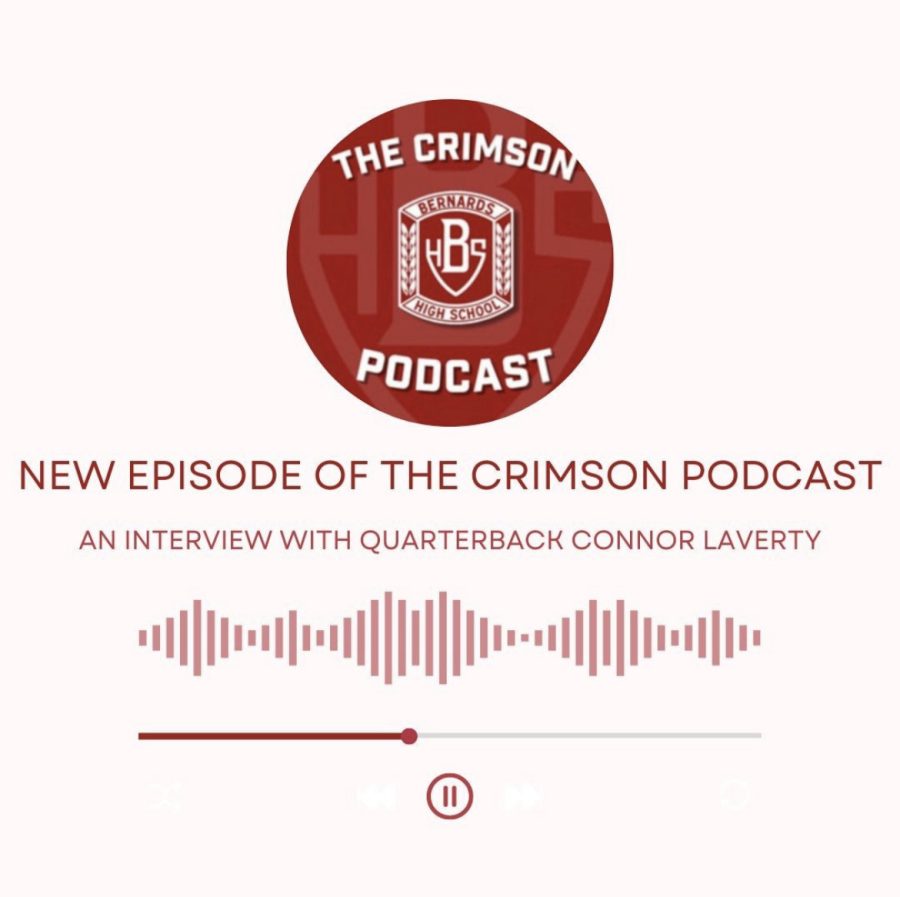 On+this+episode+of+The+Crimson+Podcast%2C+the+guys+welcome+Bernards+quarterback+Connor+Laverty+on+the+show+for+an+interview.